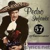 Pedro Infante - Pedro Infante - 57 Aniversario
