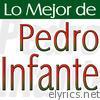 Pedro Infante - Pedro Infante Canciones Remasterizadas Vol.9