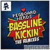 Pegboard Nerds - Bassline Kickin (The Remixes) - Single