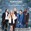 Pentatonix - That's Christmas To Me