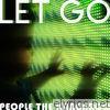 People The Kangaroo - Let Go - Single
