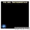 Vic Inc. (DC) Instrumentals