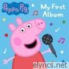 Peppa Pig - My First Album