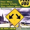 Pere Ubu - One Man Drives While the Other Man Screams - Live, Vol. 2