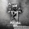 Perzonal War - Inside the New Time Chaoz