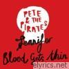 Pete & The Pirates - Jennifer / Blood Gets Thin