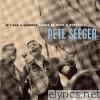 Pete Seeger - If I Had a Hammer: Songs of Hope and Struggle