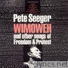 Pete Seeger - Wimoweh and Other Songs of Freedom and Protest