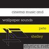 Cinema Music & Wallpaper Sounds