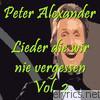 Peter Alexander - Lieder die wir nie vergessen, Vol. 2