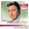 Peter Alexander - Ein Ariola Klassiker - Die schönsten Lieder: Peter Alexander