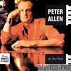 Peter Allen - At His Best