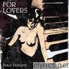 Peter Doherty - For Lovers