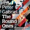 Peter Gabriel - The Round Ones