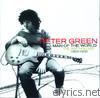 Peter Green - Peter Green: Man of the World - The Anthology 1968-1988