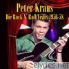 Peter Kraus - Die Rock N' Roll Years 1956-58