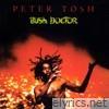 Peter Tosh - Bush Doctor (Bonus Tracks Edition) [2002 Remaster]