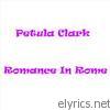 Petula Clark - Romance In Rome