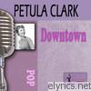 Petula Clark - Downtown (Re-recorded Version)
