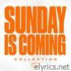 Sunday Is Coming Collection - EP