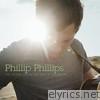 Phillip Phillips - The World From the Side of the Moon (Deluxe Version)
