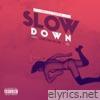 Slow Down (feat. Christina Milian & YG) - Single
