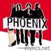 Phoenix - It's Never Been Like That (Deluxe Verison)
