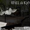 Still a Kid (Deluxe Edition)