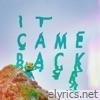 It Came Back - EP