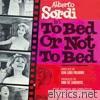 To Bed or Not to Bed (Original Movie Soundtrack)