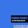 Pierre Perret - Les plus grands succès