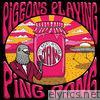 Pigeons Playing Ping Pong - The Great Outdoors Jam (Live)