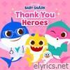 Pinkfong - Thank You Heroes - EP