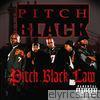 Pitch Black - Pitch Black Law