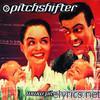 Pitchshifter - Www.Pitchshifter.Com