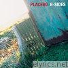 Placebo - Placebo - B-Sides