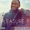 Pleasure P - I Love Girls (feat. Tyga) - Single