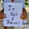 Plies - I'm Not a Racist - Single