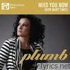 Plumb - Need You Now (How Many Times) [Performance Track] - EP