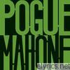 Pogues - Pogue Mahone (Remastered)