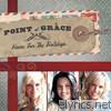 Point Of Grace - Home for the Holidays