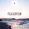 Pola & Bryson - Unsaid - EP