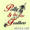 Polly & the Fine Feathers