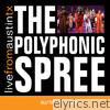Austin City Limits: Polyphonic Spree - Live from Austin TX
