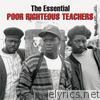 Poor Righteous Teachers - The Essential Poor Righteous Teachers