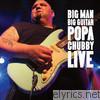 Popa Chubby - Big Man Big Guitar