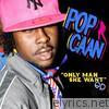 Popcaan - Only Man She Want - EP
