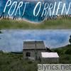Port O'brien - All We Could Do Was Sing