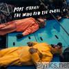 Port O'brien - The Wind and the Swell