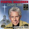 Porter Wagoner - Gospel 2006